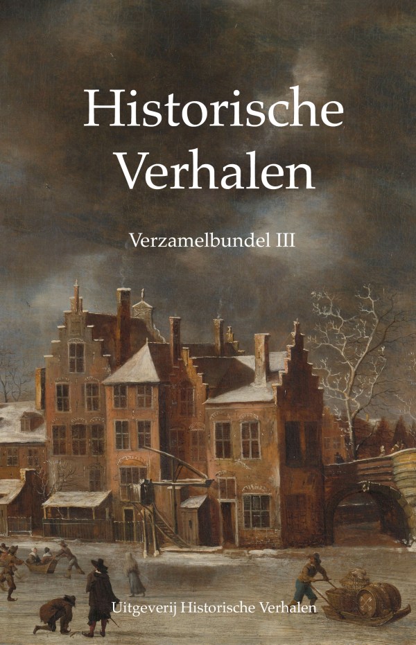 Historische verhalen verzamelbundel III